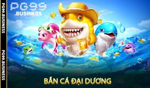 Bắn Cá Đại Dương